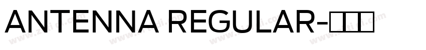 ANTENNA REGULAR字体转换 ANTENNA REGULAR字体转换